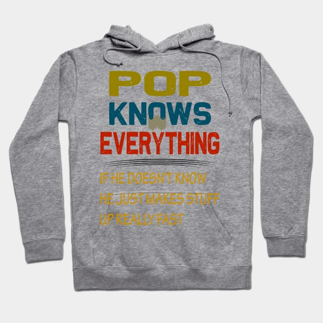 pop knows everything..fathers day gift Hoodie by DODG99